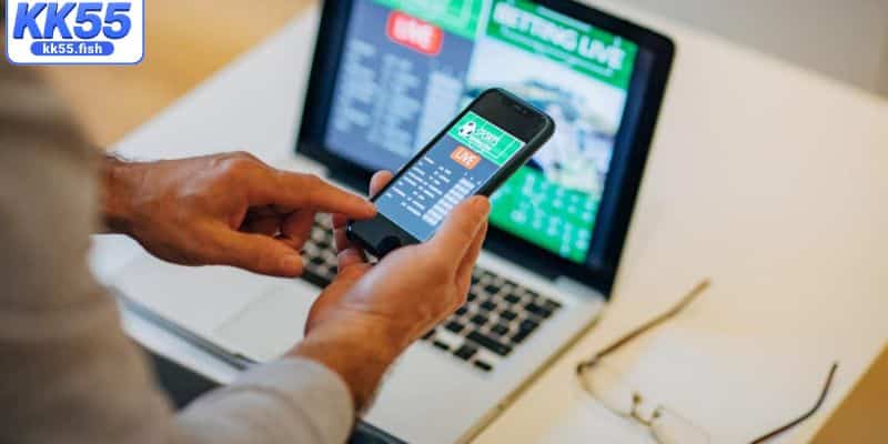 Ưu điểm ấn tượng khi cược trên ứng dụng KK55